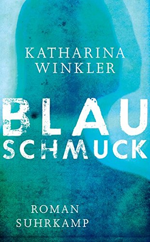 Blauschmuck (Suhrkamp Taschenbuch)