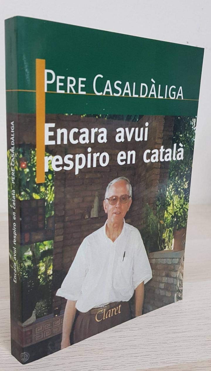 Encara avui respiro en català