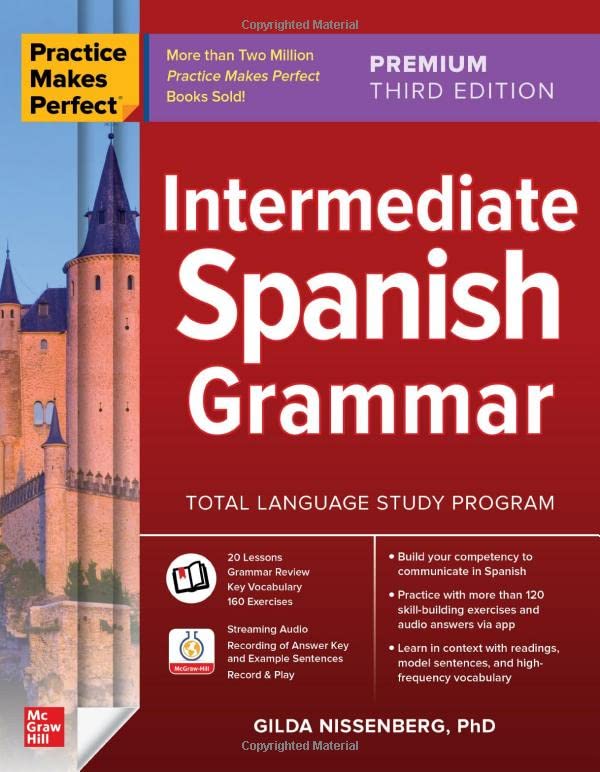 Practice Makes Perfect: Intermediate Spanish Grammar