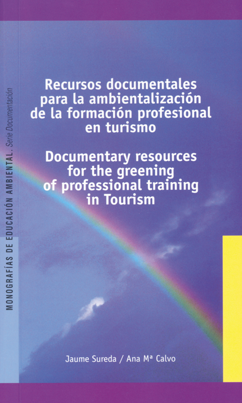 Recursos documentales para la ambientalización de la formación profesional en turismo (Bilingue Inglés)