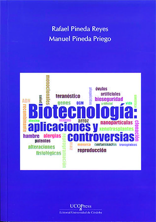 Biotecnología. Aplicaciones y controversias