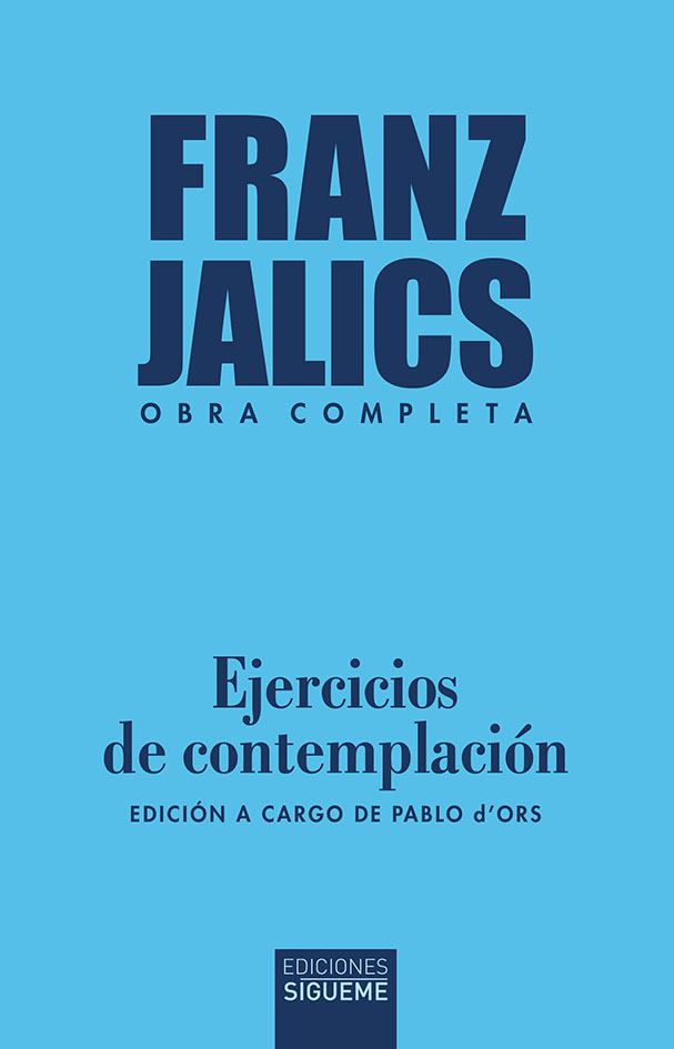 Ejercicios de contemplación (Edición a cargo de Pablo d'Ors)