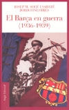 El Barça en guerra (1936-1939)