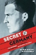 Secret Germany. Stauffenberg y la verdadera historia de la Operación Valquiria