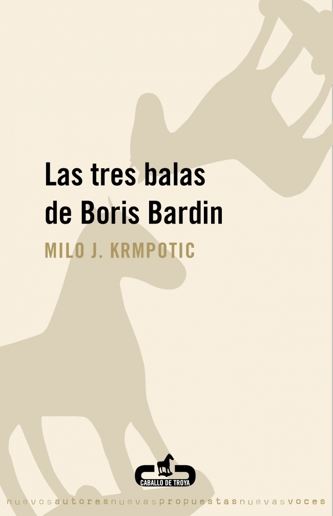 Las tres balas de Borid Bardin