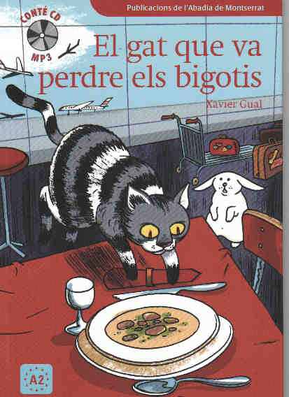 El gat que va perdre els bigotis  + CD  (Nivell bàsic A2)