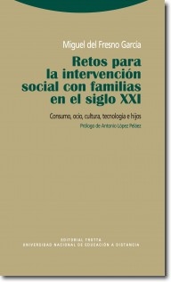 Retos para la intervención social con familias en el siglo XXI. Consumo, ocio, cultura, tecnología e hijos