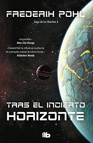 Tras el incierto horizonte (Saga de los Heechee 2)