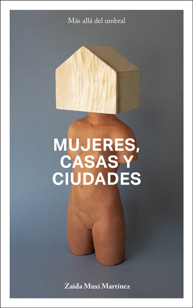 Mujeres, casas y ciudades