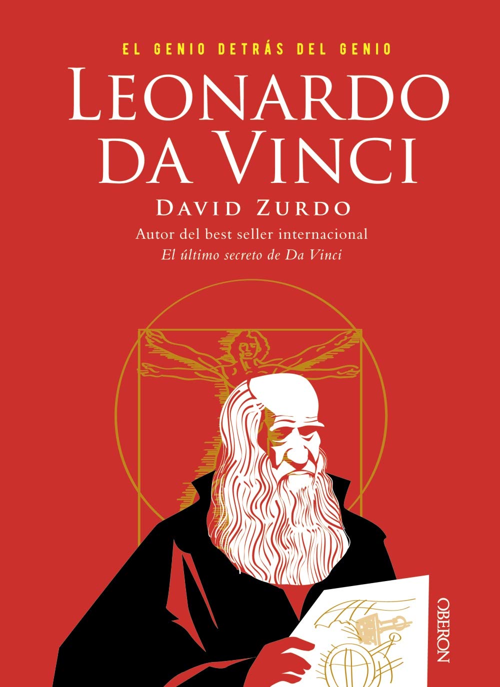 Leonardo da Vinci. El genio detrás del genio