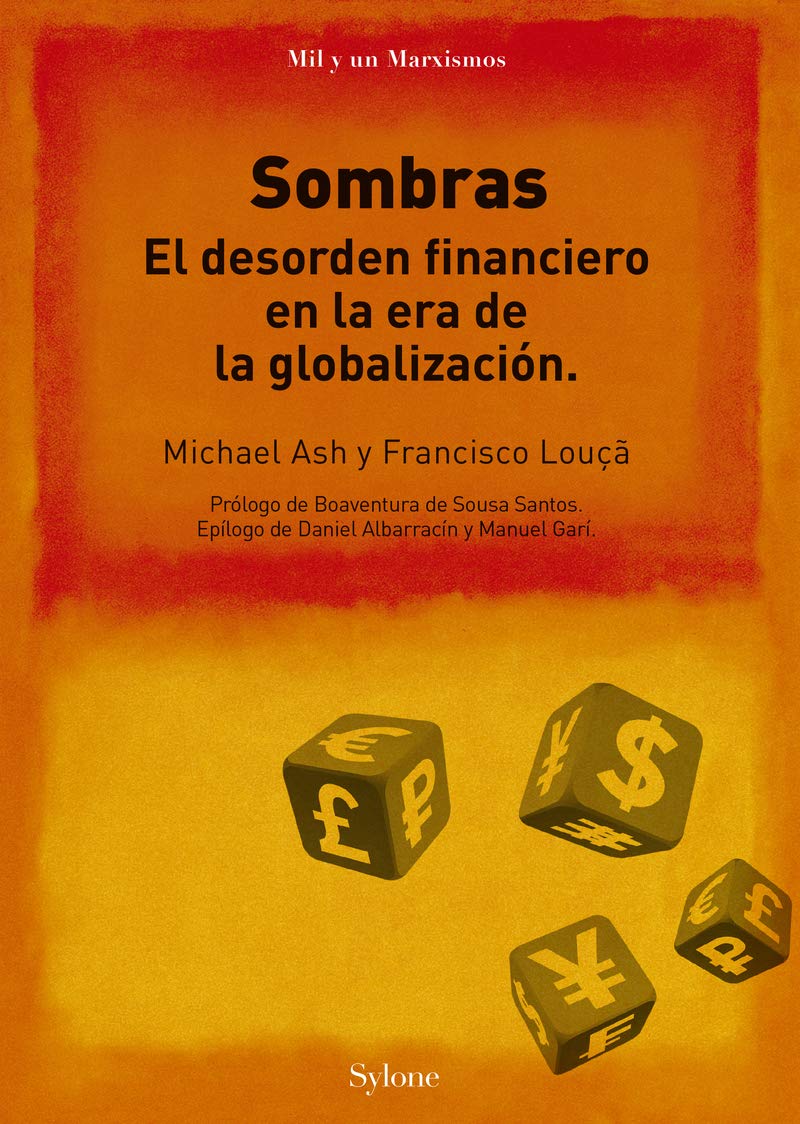 Sombras. El desorden financiero en la era de la globalización