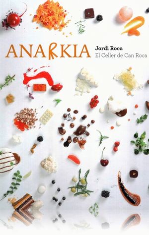 Anarkia. El celler de Can Roca