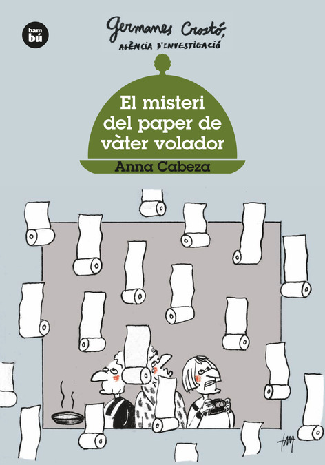 El misteri del paper de vàter volador. Germanes Crostó