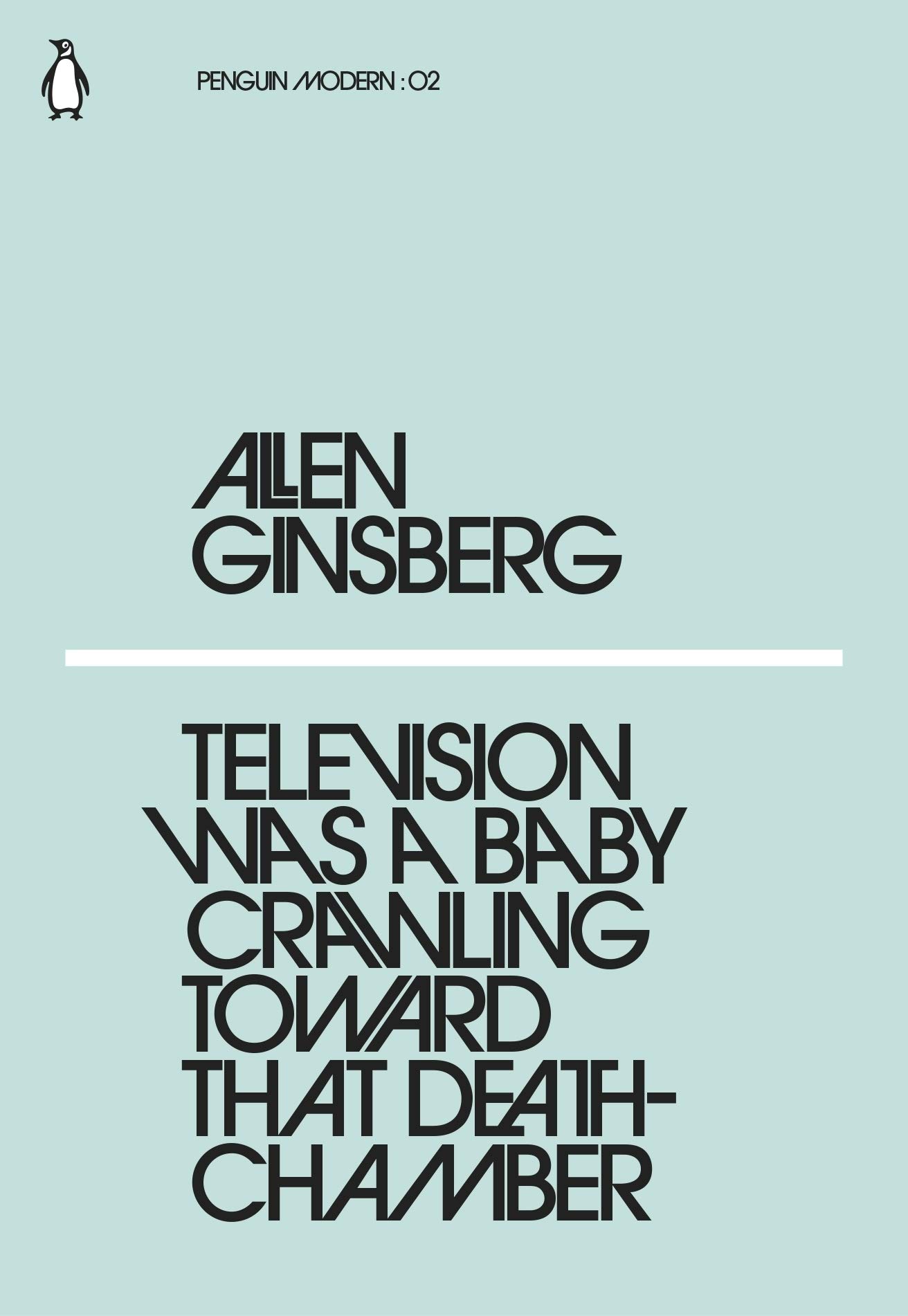 Television Was A Baby Crawling Towards That Death Chamber (Penguin Modern #02)