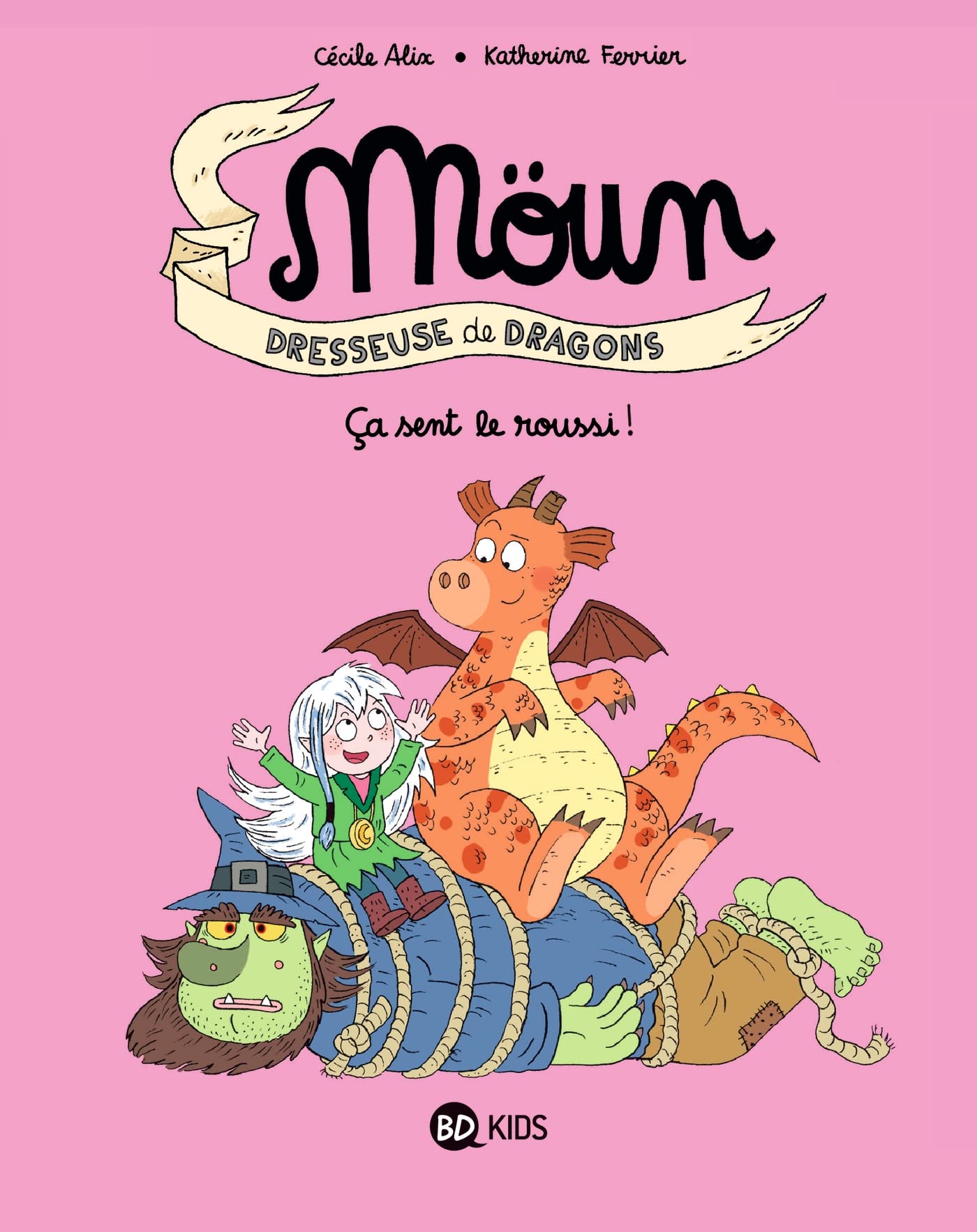 Möun Dresseuse de Dragons - Ca sent le roussi! - Tome 2