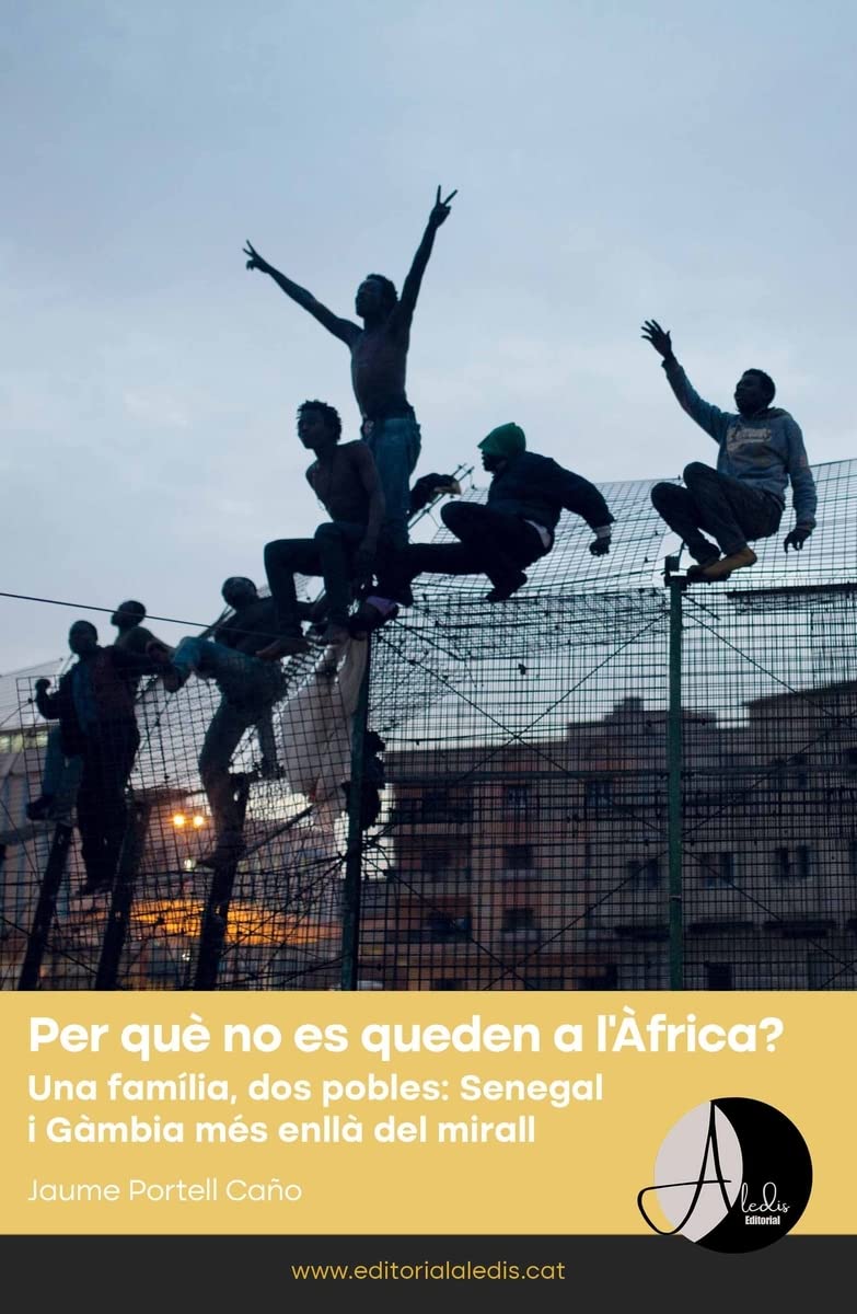 Per què no es queden a l'Àfrica? Una família, dos pobles: Senegal i Gàmbia més enllà del mirall