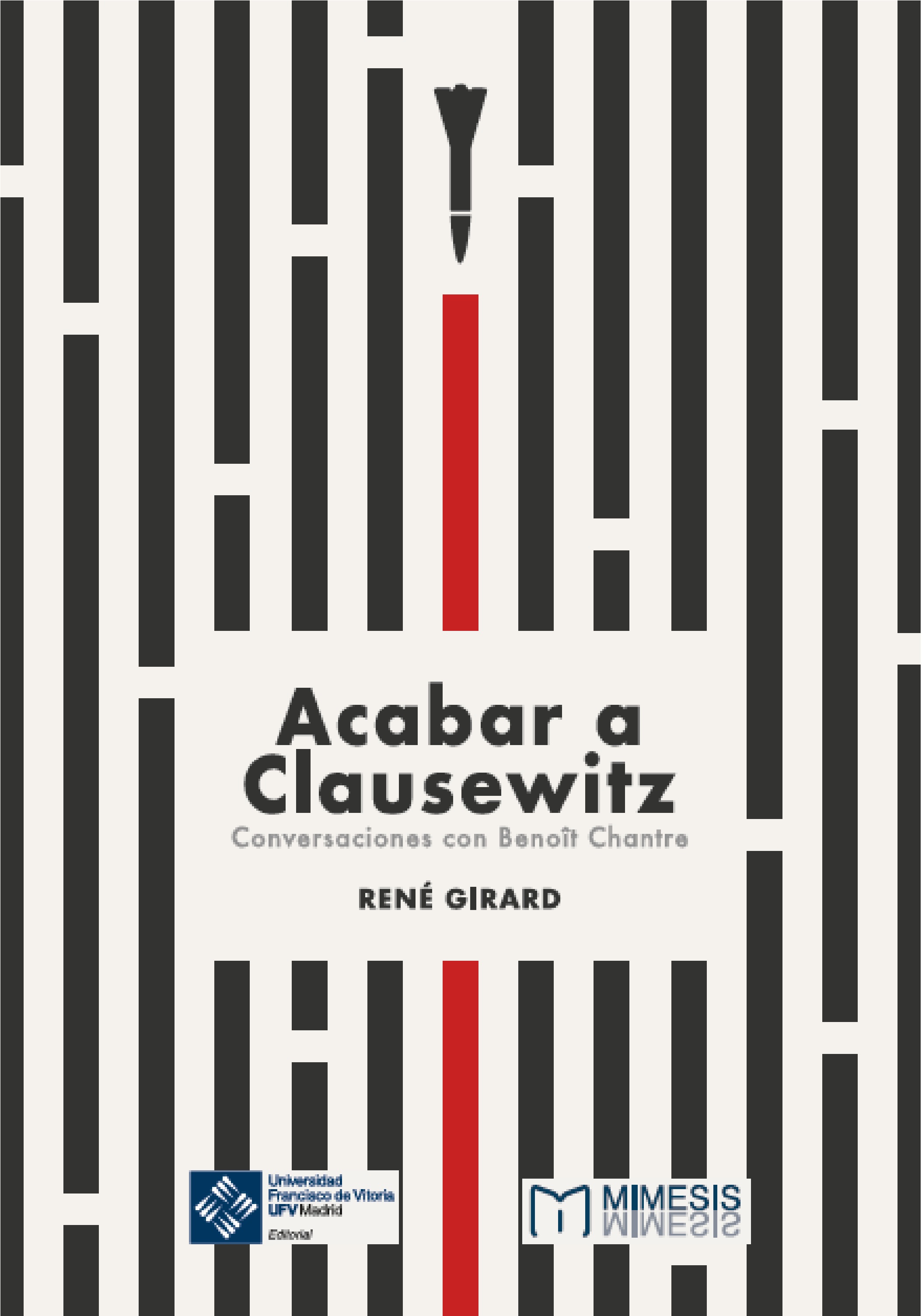 Acabar a Clausewitz: conversaciones con Benoît Chantre