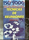 Técnicas de reuniones. ISO 9000 en la práctica