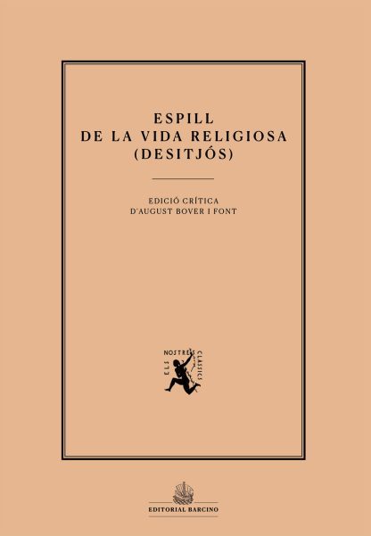 Espill de la vida religiosa (Desitjós). Edició a cura d’August Bover i Font