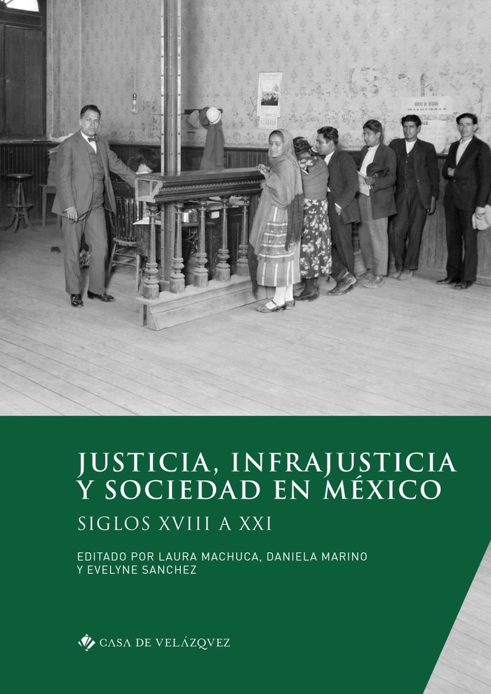 JUSTICIA INFRAJUSTICIA Y SOCIEDAD EN MEXICO