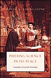 Putting science in its place: geographies of scientific knowledge