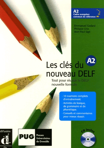 Les clés du nouveau DELF A2 Livre de l'élève + CD Audio