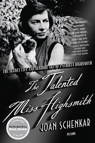 The Talented Miss Highsmith: The Secret Life and Serious Art of Patricia Highsmith