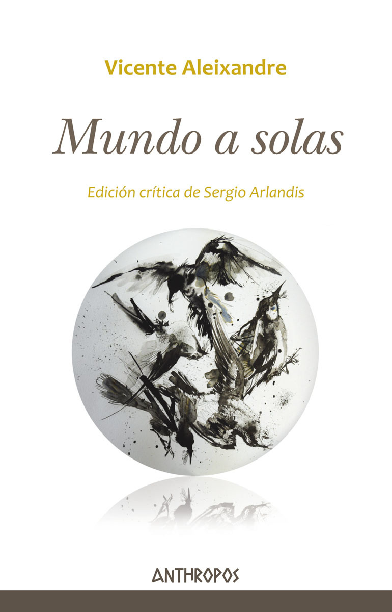 Mundo a solas (ed. crítica de Sergio Arlandis)