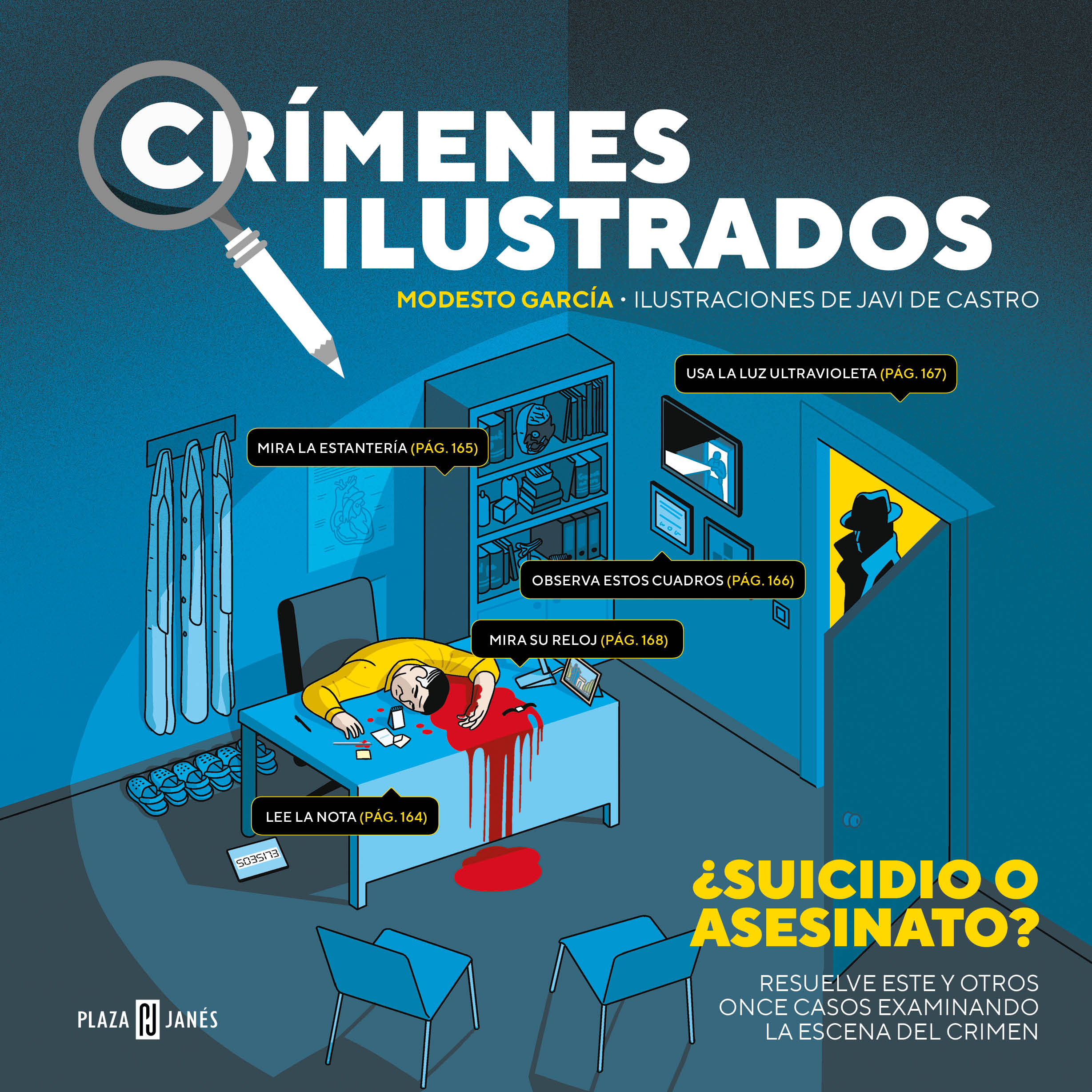 Crímenes ilustrados. ¿Suicidio o asesinato? Resuelve este y otros once casos examinando la escena del crimen