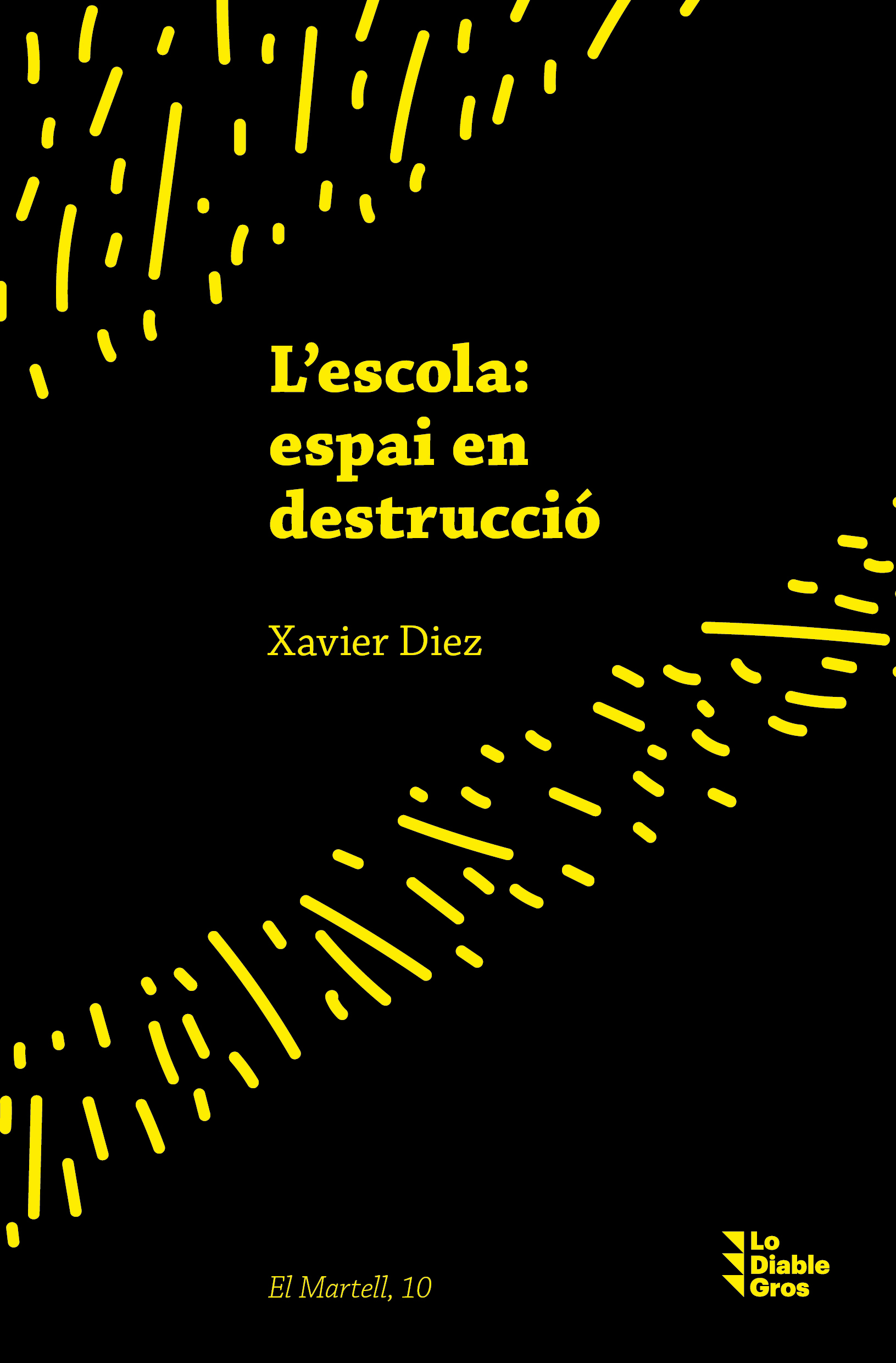 L'escola: espai en destrucció