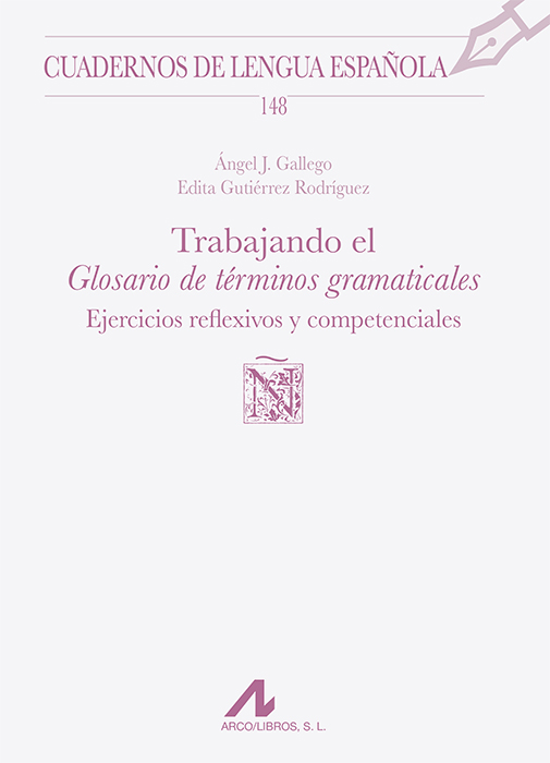 Trabajando el Glosario de términos gramaticales. Ejercicios reflexivos y competenciales (148)