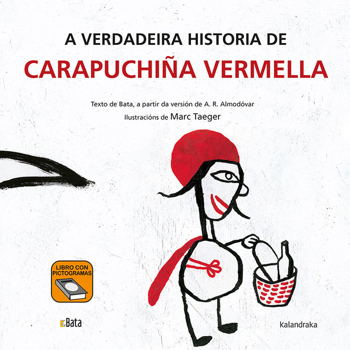 A verdadeira historia de Carapuchiña Vermella