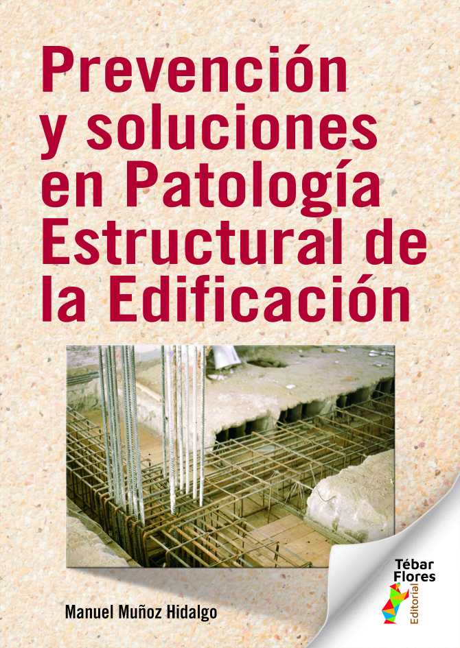 PREVENCION Y SOLUCIONES EN PATOLOGIA ESTRUCT. EDIFICACION