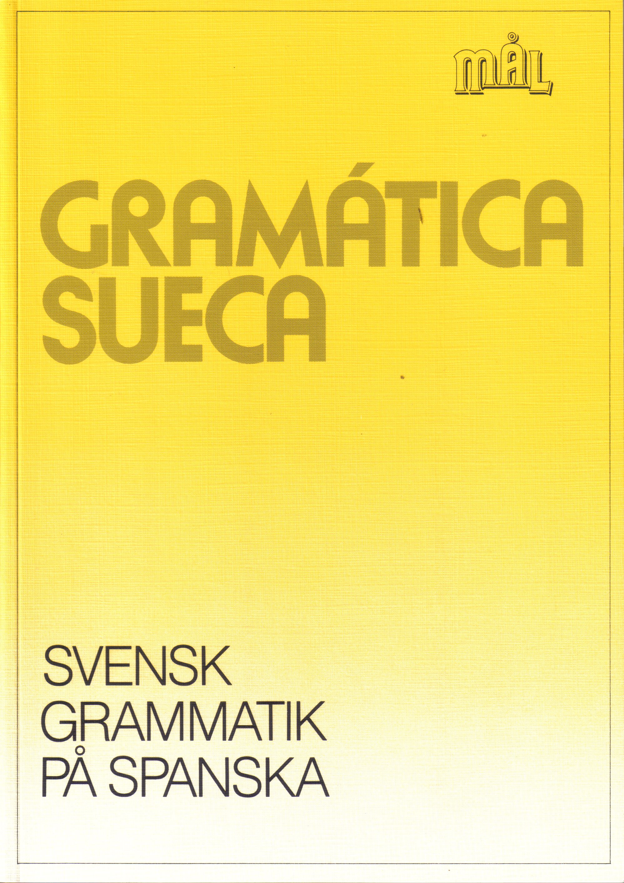 Mal. Gramática sueca. Svensk grammatik pa spanska