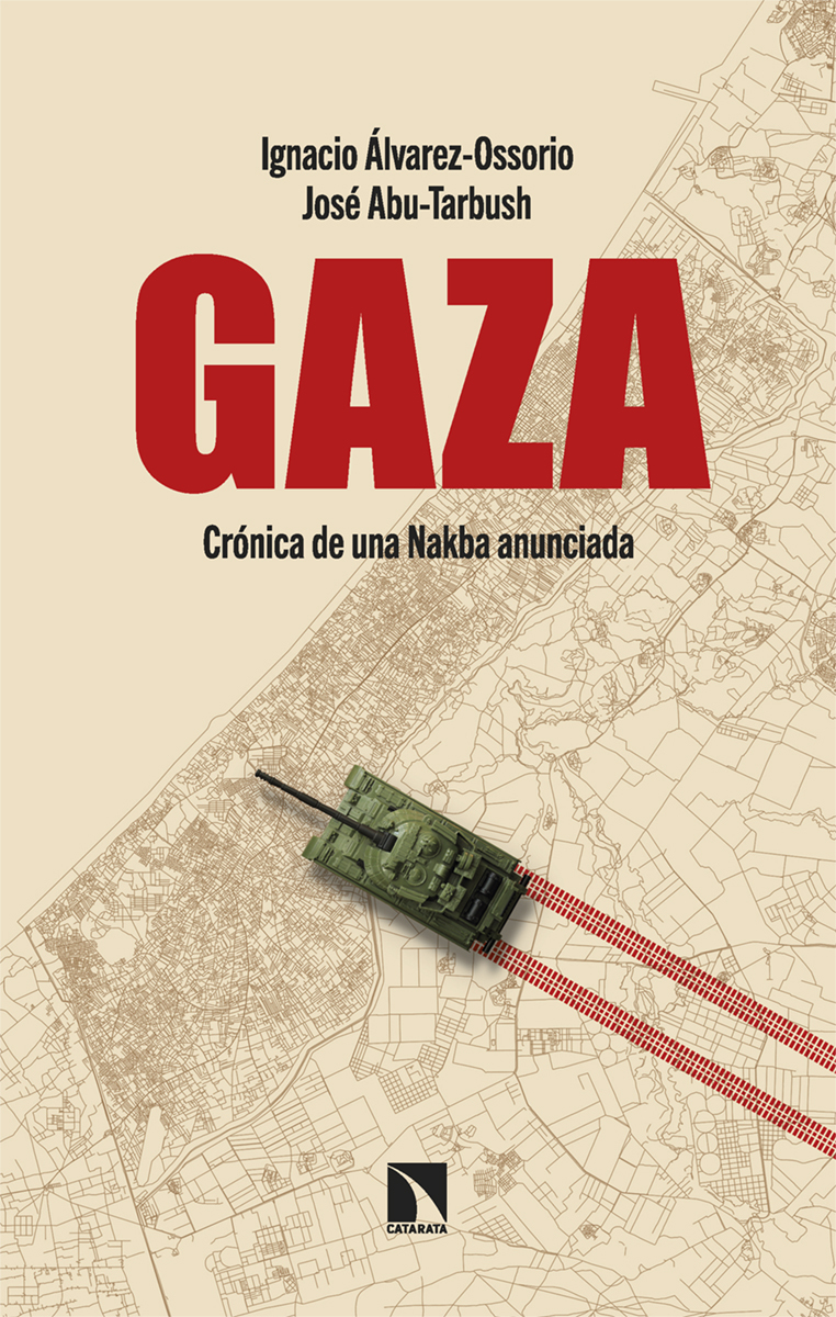 Gaza. Crónica de una Nakba anunciada