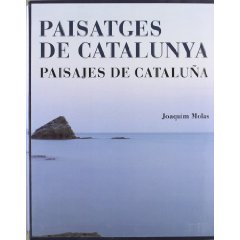 Paisatges de Catalunya. Paisajes de Cataluña