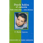 Donde habita el corazón. Todos somos niños... niños distintos