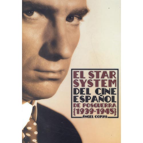 El star system del cine español de posguerra (1939-1945)