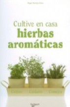 Cultive en casa hierbas aromáticas