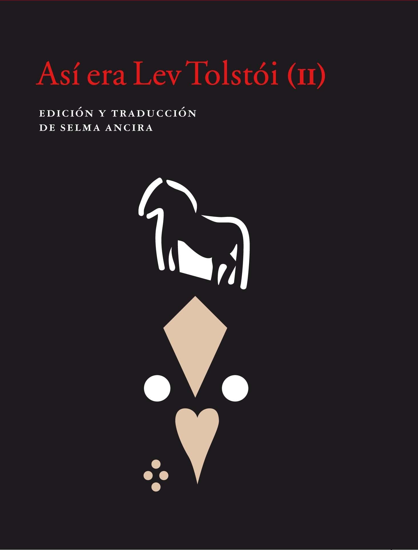 Así era Lev Tolstoi (II)