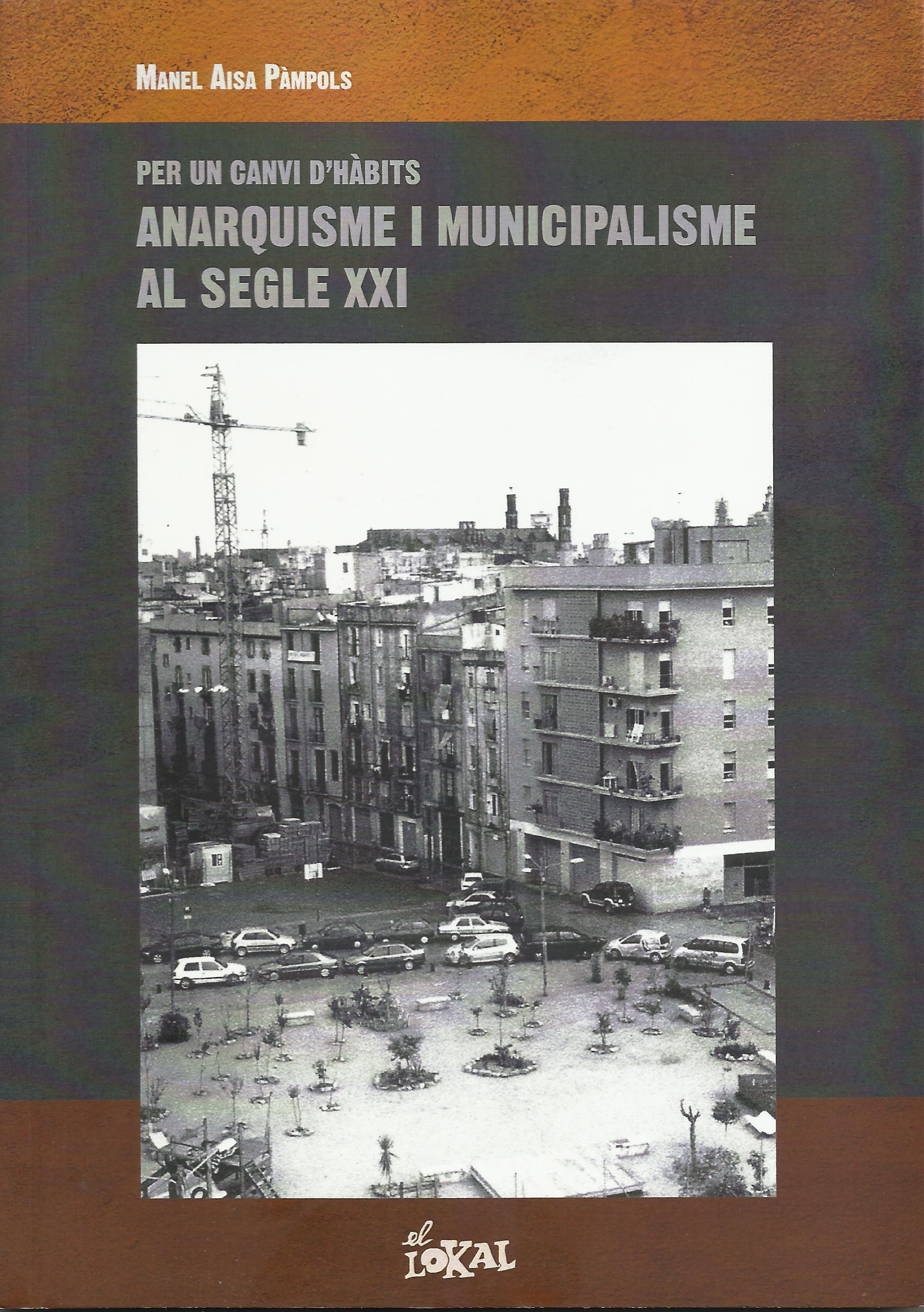 Per un canvi d'hàbits. Anarquisme i municipalisme al segle XXI