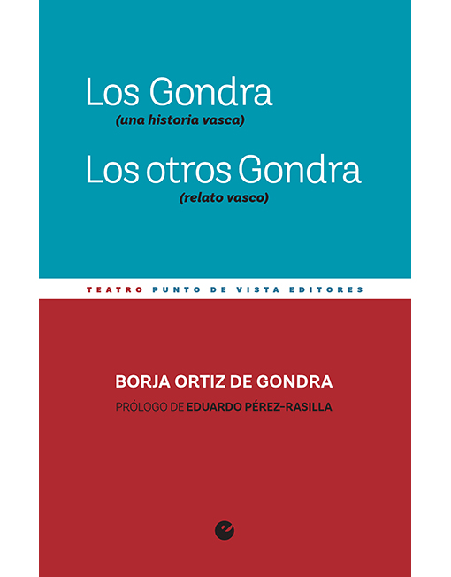 Los Gondra (una historia vasca). Los otros Gondra (relato vasco)