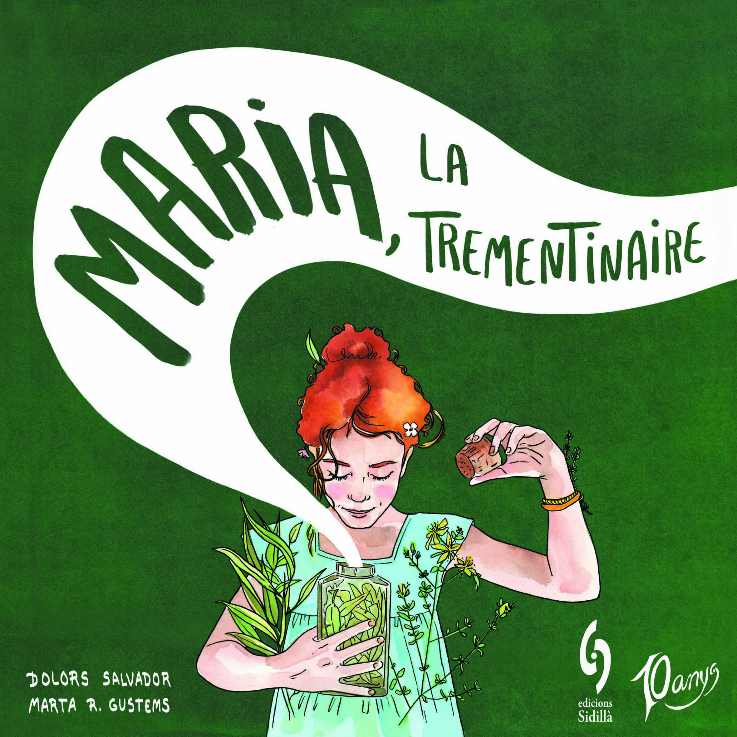 Maria, la trementinaire