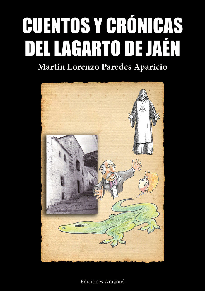 CUENTOS Y CRONICAS DEL LAGARTO DE JAEN