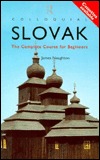 Colloquial  Slovak. The complete course for beginners