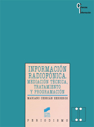 Información radiofónica. Mediación, técnica, tratamiento y programación