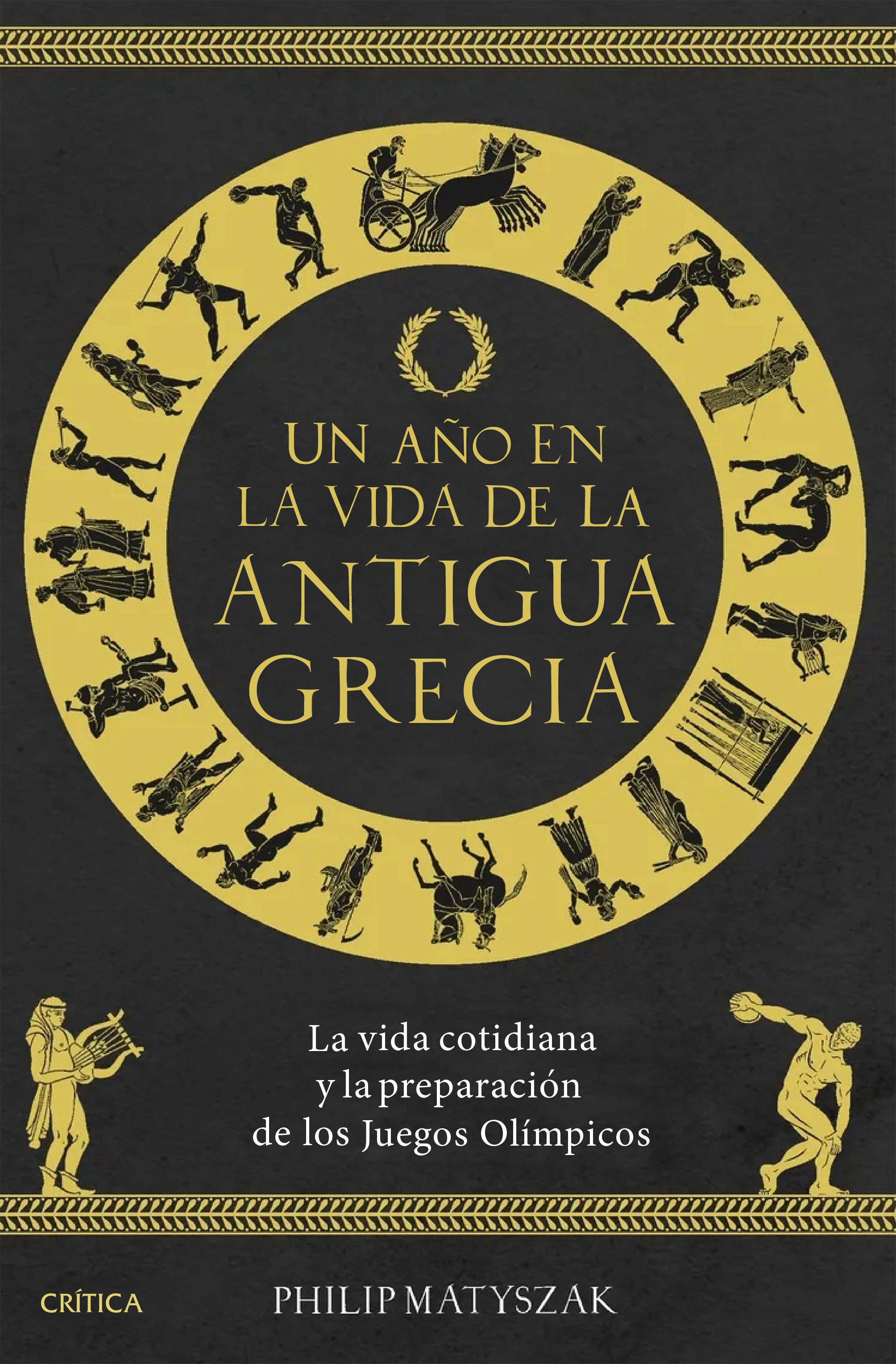 Un año en la vida de la antigua Grecia. La vida cotidiana y la preparación de los Juegos Olímpicos