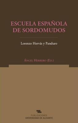 Escuela Española de Sordomudos (La gramática de la lengua de signos en su contexto interlingüístico y pedagógico)