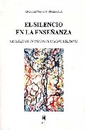 El silencio en la enseñanza. Las hieles de un sistema educativo delirante