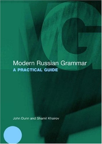 Modern Russian Grammar. A Practical Guide